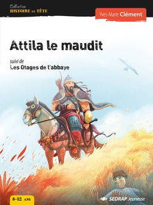Attila le maudit, Les otages de l'abbaye