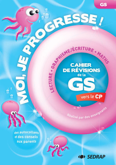 Moi je progresse GS : Cahier de révision - Cahier de vacances