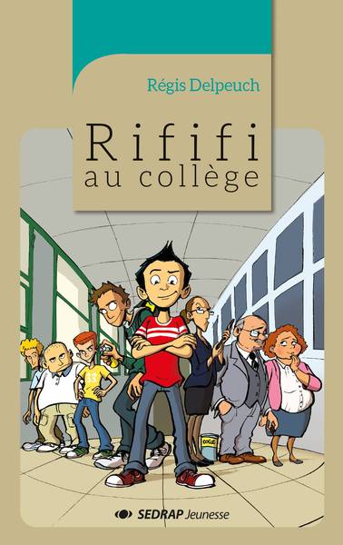 RIFIFI AU COLLEGE - ROMAN