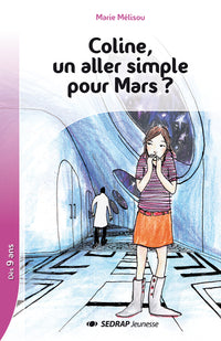 Coline, un aller simple pour Mars ?