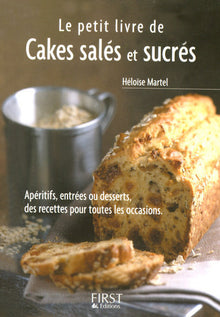 Le Petit Livre de - Cakes salés et sucrés