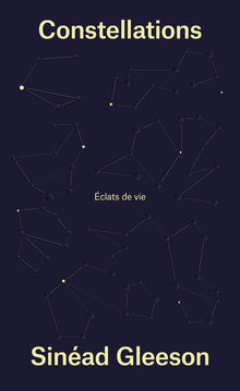 Constellations: Éclats de vie