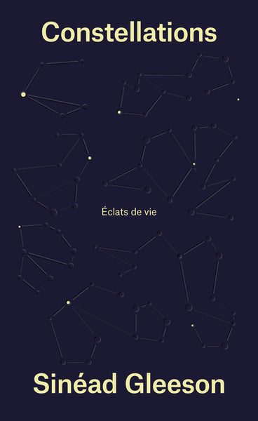 Constellations: Éclats de vie