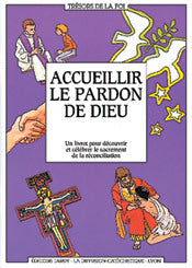 Accueillir le pardon de Dieu