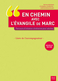 En chemin avec l'évangile de Marc