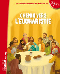 Chemin vers l'Eucharistie - Livret enfant 8-11 ans
