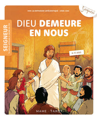 8-11 ans - Module 12 - Dieu demeure en nous