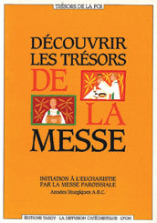 Découvrir les trésors de la messe