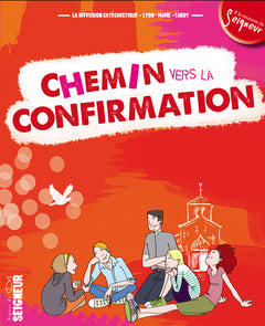 CHEMIN VERS LA CONFIRMATION - DOCUMENT JEUNE CONFIRMANT
