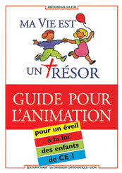 MA VIE EST UN TRESOR CE1 GUIDE ANIMATEUR