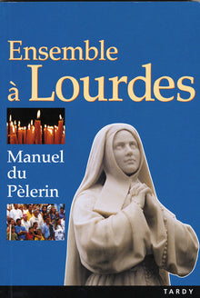 Ensemble à Lourdes