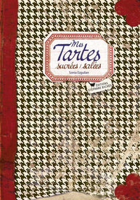 Mes tartes sucrées / salées