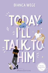 Today i'll talk to him tome 1
