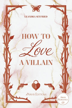 How to love a villain - Chicago love Tome 1