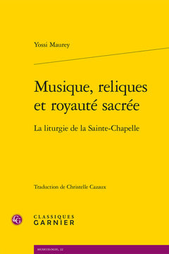 Musique, reliques et royauté sacrée