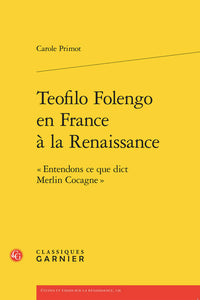Teofilo Folengo en France à la Renaissance