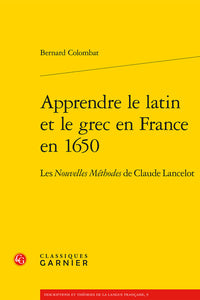 Apprendre le latin et le grec en France en 1650