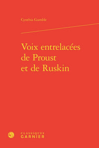 Voix entrelacées de Proust et de Ruskin