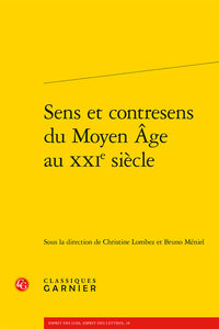 Sens et contresens du Moyen Âge au XXIe siècle