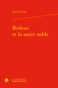 Boileau et la satire noble