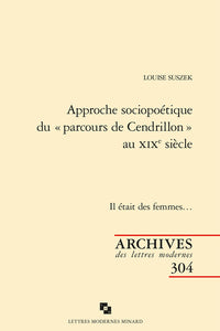 Approche sociopoétique du parcours de Cendrillon au XIXe siècle