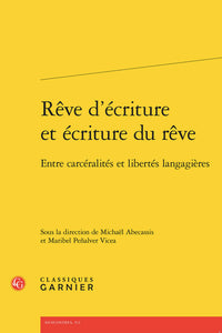 Rêve d'écriture et écriture du rêve