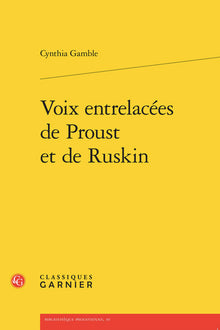 Voix entrelacées de Proust et de Ruskin