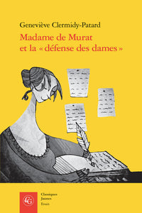 Madame de Murat et la défense des dames