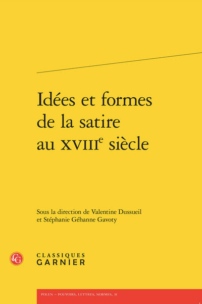 Idées et formes de la satire au XVIIIe siècle