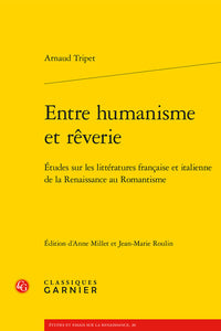 Entre humanisme et rêverie