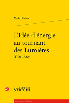 L'idée d'énergie au tournant des Lumières