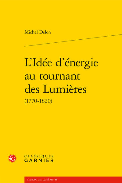 L'idée d'énergie au tournant des Lumières
