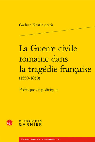 La guerre civile romaine dans la tragédie française