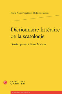 Dictionnaire littéraire de la scatologie