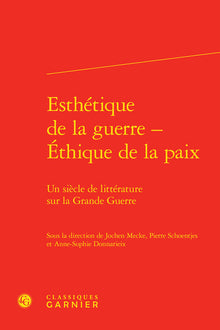 Esthétique de la guerre - Éthique de la paix