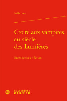 Croire aux vampires au siècle des Lumières