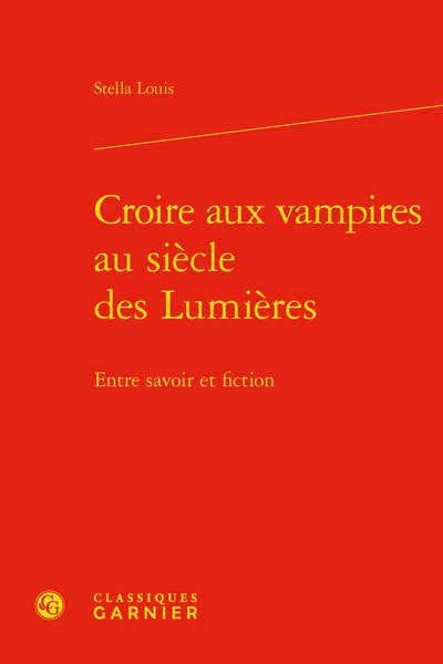 Croire aux vampires au siècle des Lumières