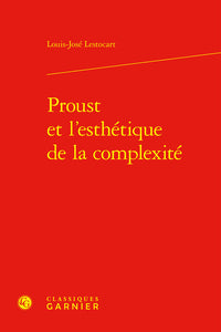 Proust et l'esthétique de la complexité