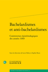 Bachelardismes et anti-bachelardismes