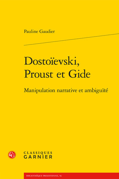 Dostoïevski, Proust et Gide