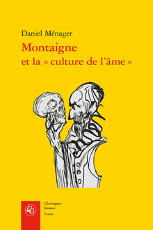 Montaigne et la culture de l'âme