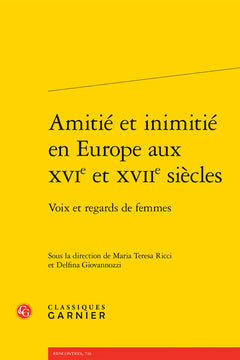 Amitié et inimitié en Europe aux XVIe et XVIIe siècles