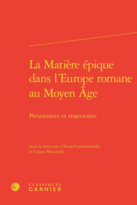 La Matière épique dans l'Europe romane au Moyen Âge
