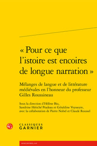 Pour ce que l'istoire est encoires de longue narration