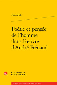 Poésie et pensée de l'homme dans l'oeuvre d'André Frénaud