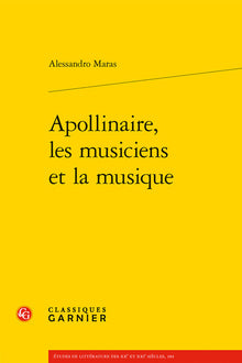 Apollinaire, les musiciens et la musique