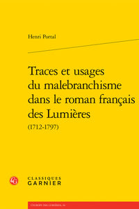 Traces et usages du malebranchisme dans le roman français des Lumières