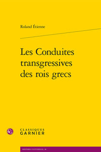 Les conduites transgressives des rois grecs