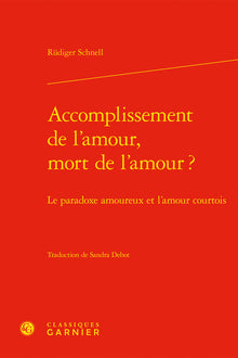 Accomplissement de l'amour, mort de l'amour ?