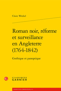 Roman noir, réforme et surveillance en Angleterre